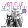Virtuelle Architektur - zum Ausmalen. Immerwährender Geburtstags- und Tischkalender -  - 9783861928133