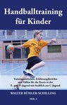 Handballtraining fur Kinder - Walter Buhler-Schilling - 9783861965886