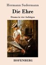 Die Ehre - Hermann Sudermann - 9783861991236