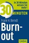30 Minuten Burn-out - Frank H. Berndt - 9783862006564