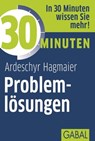 30 Minuten Problemlösungen - Ardeschyr Hagmaier - 9783862006830
