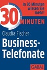 30 Minuten Business-Telefonate - Claudia Fischer - 9783862008056