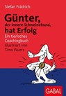 Günter, der innere Schweinehund, hat Erfolg - Stefan Frädrich - 9783862008841