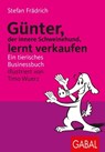 Günter, der innere Schweinehund, lernt verkaufen - Stefan Frädrich - 9783862008858