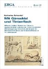 Schendel, K: Mit Gänsekiel und Tintenfisch - SCHENDEL,  Katharina - 9783862052134