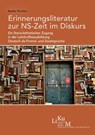 Erinnerungsliteratur zur NS-Zeit im Diskurs - Nadia Fischer - 9783862057429