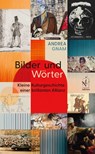 Bilder und Wörter - Andrea Gnam - 9783862058075