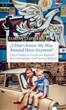 "I Don't Know My Way Around Here Anymore" - Tobias Lehmann - 9783862058112