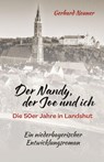 Der Nandy, der Joe und ich - Gerhard Neuner - 9783862058150