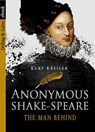 Anonymous SHAKE-SPEARE - Kurt Kreiler - 9783862180219