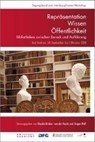 Repräsentation Wissen Öffentlichkeit - WOLF,  Jürgen - 9783862191826