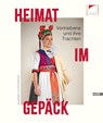 Heimat im Gepäck - Katrin Weber ; Bezirk Mittelfranken - 9783862224265