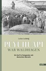Puyuhuapi war Waldhagen - Luisa Ludwig - 9783862225415