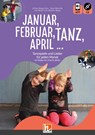 Januar, Februar, Tanz, April ... - Ulrike Meyerholz ; Susi Reichle - 9783862275632