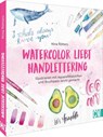 Watercolor liebt Handlettering - Nina Rötters - 9783862304783