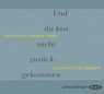 Loridan-Ivens, M: Und du bist nicht zurückgekommen/2 CDs -  - 9783862315956