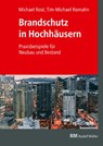 Brandschutz in Hochhäusern - Michael Rost ; Tim-Michael Romahn - 9783862354733
