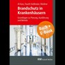 Brandschutz in Krankenhäusern - mit E-Book (PDF) - Martin Feucht-Sedlmeier ; Talal Al-Kass ; Timo Weidner - 9783862355013