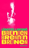 Brennen. Brennen. Brennen - Lisette Lombé - 9783862415052