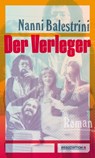Der Verleger - Nanni Balestrini - 9783862416356