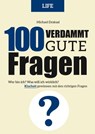 100 Verdammt gute Fragen – LIFE - Michael Draksal - 9783862432073