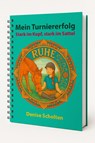 Mein Turniererfolg - Denise Scholten - 9783862433339
