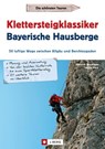 Klettersteigklassiker Bayerische Hausberge - Heinrich Bauregger ; Sascha Hoch - 9783862466405