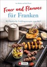 Feuer und Flamme für Franken - Ina Medick - 9783862467518