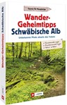 Wander-Geheimtipps Schwäbische Alb - Dieter Buck - 9783862467655