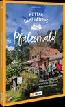 Hütten-Geheimtipps Pfälzerwald - Albrecht Ritter - 9783862468782