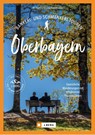 Bankerl- & Schmankerl-Touren in Oberbayern - Wilfried Bahnmüller ; Lisa Bahnmüller - 9783862469321