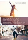 Tänzer und Stolperer - Bernhard Ott - 9783862561568