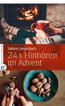 24 x Hinhören im Advent - Sabine Langenbach - 9783862561704