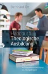 Handbuch Theologische Ausbildung - Bernhard Ott - 9783862567331