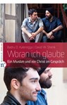 Woran ich glaube - Badru D. Kateregga ; David W. Shenk - 9783862567751