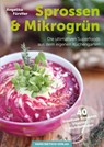 Sprossen & Microgrün - Angelika Fürstler - 9783862643363