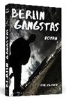 Berlin Gangstas - SCHWEIZER,  Stefan - 9783862655915