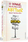 10 Dinge, die Du nach dem Abitur nicht tun solltest - Carlo Reumont - 9783862656387