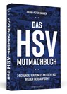 Das HSV-Mutmachbuch - Frank-Peter Hansen - 9783862657391