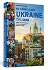 111 Gründe, die Ukraine zu lieben - Christoph Brumme - 9783862657964
