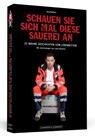 Schauen Sie sich mal diese Sauerei an - Jörg Nießen - 9783862658138