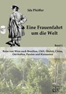 Eine Frauenfahrt um die Welt - Ida Pfeiffer - 9783862670956
