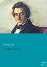 Friedrich Chopin - Franz Liszt - 9783862679539
