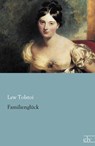 Familienglück - Lew Tolstoi - 9783862679874