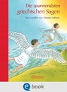 Die spannendsten griechischen Sagen - Dimiter Inkiow - 9783862730445