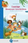Der kleine Fuchs liest vor. Lustige Abenteuer-Geschichten - Astrid Göpfrich ; Carola Sieverding - 9783862730469