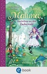 Maluna Mondschein. Geschichten aus dem Zauberwald - Andrea Schütze - 9783862737628
