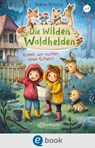 Die wilden Waldhelden. Kommt, wir suchen einen Schatz! - Andrea Schütze - 9783862739769