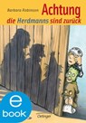 Hilfe, die Herdmanns kommen 2. Achtung, die Herdmanns sind zurück - Barbara Robinson - 9783862747252