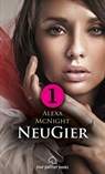 NeuGier - Teil 1 - Dein Herz will mehr ... - Alexa McNight - 9783862773138